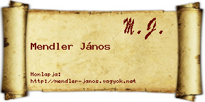 Mendler János névjegykártya